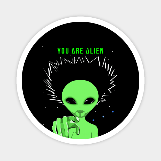 You Are Alien Magnet by SiSuSiSu